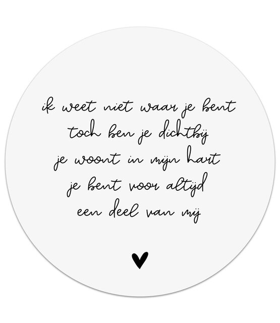 Muurcirkel wit met tekst 'Ik weet niet waar je bent...'