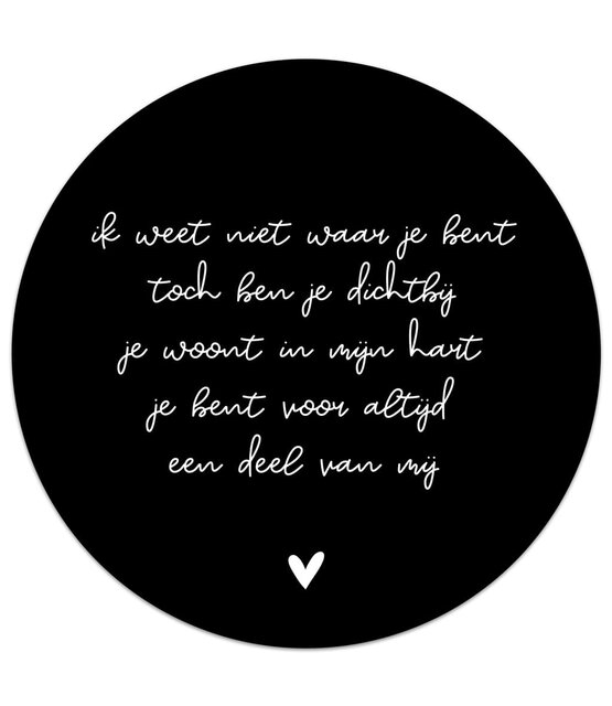 Muurcirkel zwart met tekst 'Ik weet niet waar je bent...'