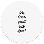 Muurcirkel wit met tekst 'Durf, droom, geniet, lach, straal'