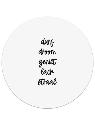 Muurcirkel (binnen) wit met tekst 'Durf, droom, geniet, lach, straal' - 3 formaten