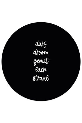 Muurcirkel (binnen) zwart met tekst 'Durf, droom, geniet, lach, straal' - 3 formaten