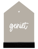 Huisje beige met tekst 'Geniet'