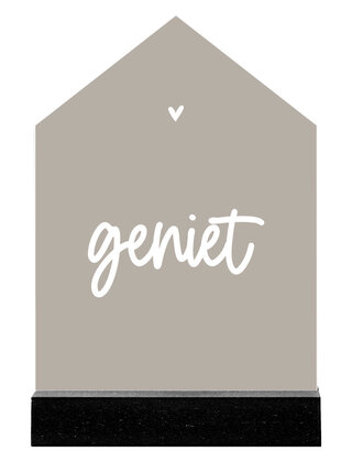 Huisje beige met tekst 'Geniet'