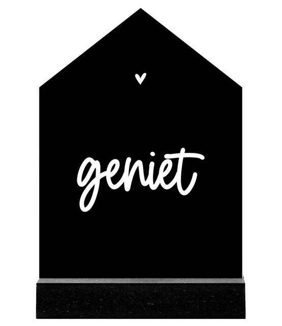 Huisje zwart met tekst 'Geniet'