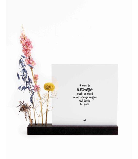 Forex tegeltje in droogbloemhouder - Ik wens je lichtpuntjes