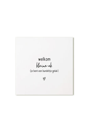 Cadeaukaartje vierkant met tekst - Welkom kleine uk