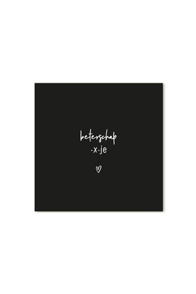 Cadeaukaartje vierkant met tekst - Beterschap -x- je