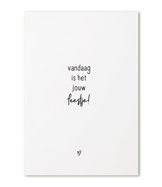 Kaart met tekst 'Vandaag is het jouw feestje!'