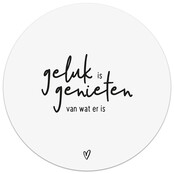 Muismat vinyl - wit met tekst 'Geluk is genieten van wat er is' 25cm