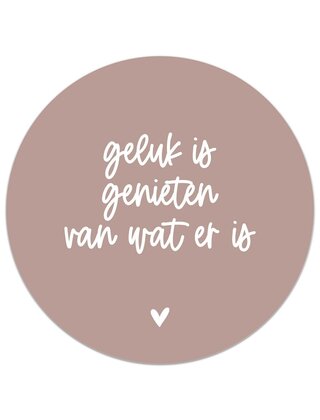 Muurcirkel (binnen) oudroze met tekst 'Geluk is...'  - 3 formaten