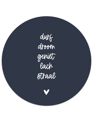 Muurcirkel (binnen) donkerblauw met tekst 'Durf, droom, geniet, lach, straal' - 3 formaten