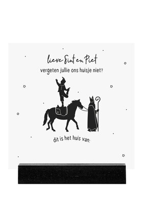 Forex tegeltje - Sinterklaas 'Lieve Sint en piet, vergeten jullie ons huisje niet?'