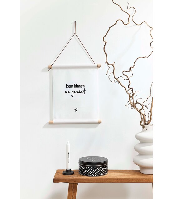 Textielposter wit met tekst 'Kom binnen en geniet' - 30x40cm