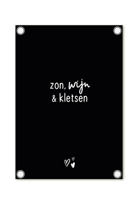 Tuinposter zwart met tekst - Zon, wijn & kletsen