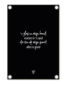 Tuinposter zwart met gedichtje - 'De zon op mijn snoet, alles is goed' | 60x80cm
