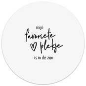 Witte tuincirkel/muurcirkel met tekst - Mijn favoriete plekje is in de zon, perfect als wanddecoratie voor buiten en binnen