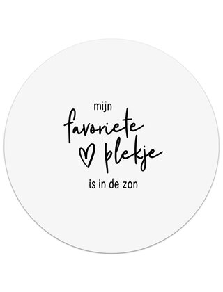 Tuincirkel (buiten) wit met tekst - Mijn favoriete plekje is in de zon