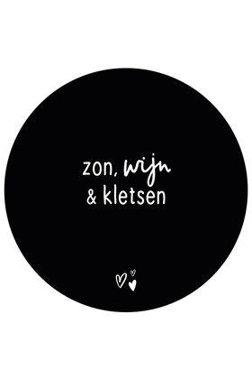 Tuincirkel (buiten) zwart met tekst - Zon, wijn en kletsen