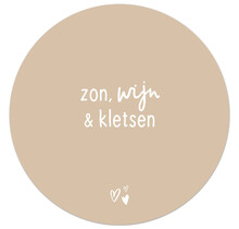 Zandkleurige tuincirkel/muurcirkel met tekst - 'Zon, wijn en klersen' perfect als wanddecoratie voor buiten en binnen