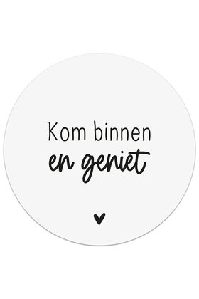 Muurcirkel (binnen) wit met tekst 'Kom binnen en geniet' - 3 formaten