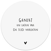 Muurcirkel wit met tekst 'Geniet en laten we de tijd vergeten'
