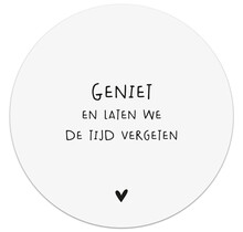 Muurcirkel wit met tekst 'Geniet en laten we de tijd vergeten'