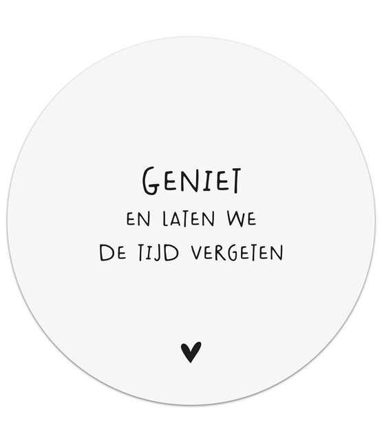 Muurcirkel wit met tekst 'Geniet en laten we de tijd vergeten'