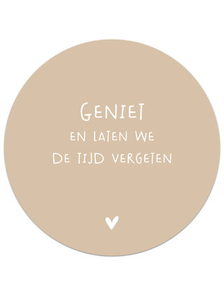 Muurcirkel (binnen) zand met tekst 'Geniet en laten we de tijd vergeten' - 3 formaten