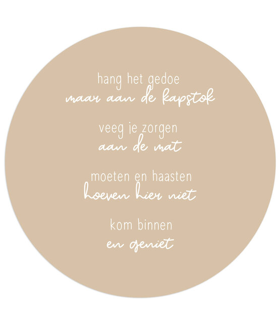 Muurcirkel zand met  tekst 'Kom binnen en geniet'