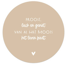 Muurcirkel zand met  tekst 'Proost, lach en geniet'