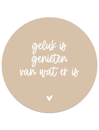 Muurcirkel (binnen) zand met tekst 'Geluk is genieten van wat er is' - 3 formaten