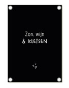 Tuinposter zwart met tekst ''Zon, wijn en kletsen' – buitenposter voor tuin & terras