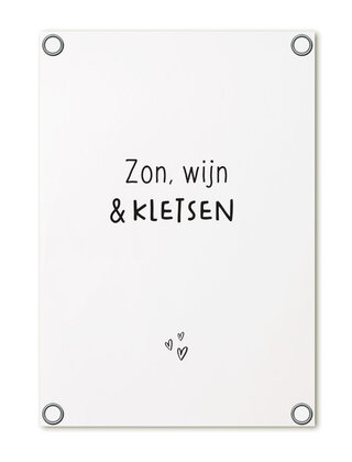 Tuinposter - wit met tekst 'Zon, wijn en kletsen'