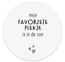 Tuincirkel wit met tekst 'Mijn favoriete plekje is in de zon' – muurcirkel voor buiten
