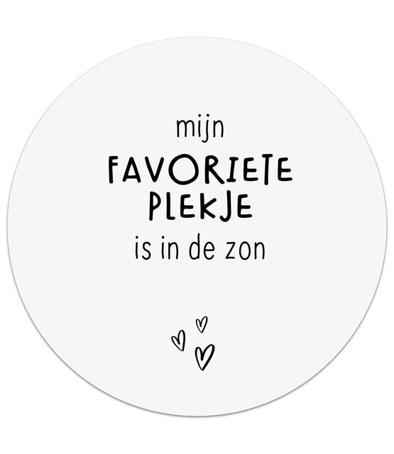 Tuincirkel wit met tekst 'Mijn favoriete plekje is in de zon' – muurcirkel voor buiten