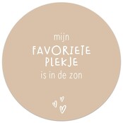Tuincirkel zand met tekst 'Mijn favoriete plekje is in de zon' – muurcirkel voor buiten