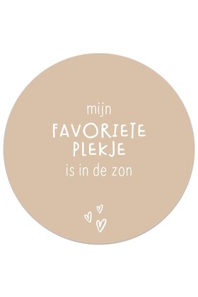 Tuincirkel zand - Mijn favoriete plekje is in de zon