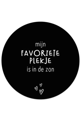 Tuincirkel zwart - Mijn favoriete plekje is in de zon