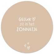 Tuincirkel zand met tekst 'Geluk zit in het zonnetje' – muurcirkel voor buiten