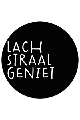 Tuincirkel zwart - Lach Straal Geniet