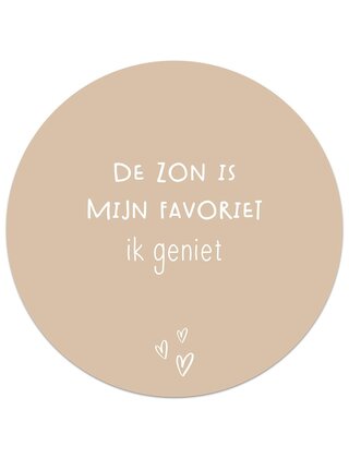 Tuincirkel zand - De zon is mijn favoriet ik geniet