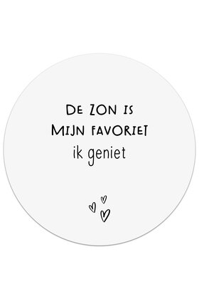 Tuincirkel wit - De zon is mijn favoriet ik geniet