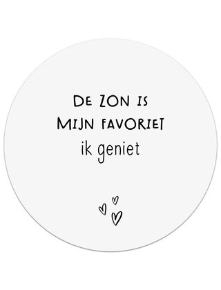 Tuincirkel wit - De zon is mijn favoriet ik geniet
