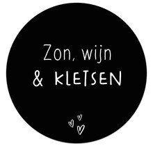 Tuincirkel zwart met tekst 'Zon, wijn & kletsen' – muurcirkel voor buiten