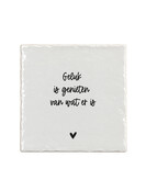 Aardewerk tegeltje met tekst ‘Geluk is genieten van wat er is’ – 13x13 cm