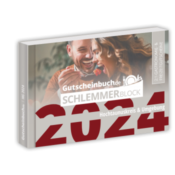 Schlemmerblock Hochtaunuskreis & Umgebung 2024 - Gutscheinbuch 2024 -