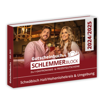 Schlemmerblock Schwäbisch Hall/Hohenlohekreis & Umgebung 2024/2025 - Gutscheinbuch 2024/2025 -