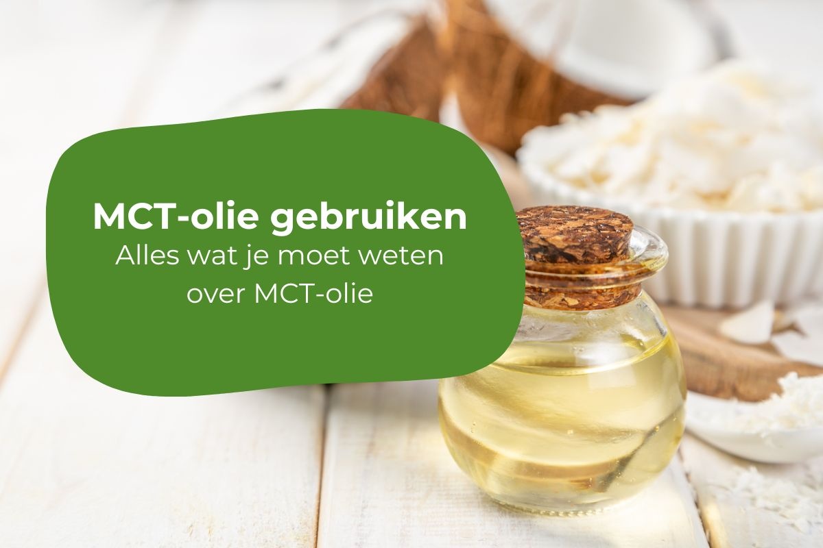 MCT-olie: wat is het en wat doet het?