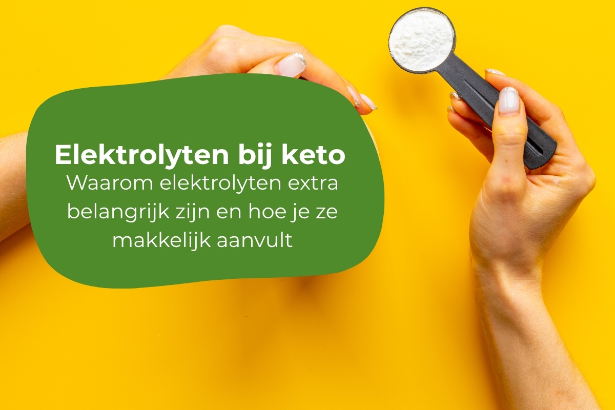 Elektrolyten bij keto: waarom zijn ze belangrijk?