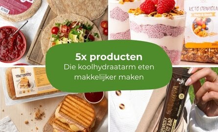 5x producten die koolhydraatarm makkelijk maken